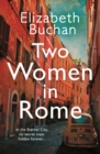 Two Women in Rome : 'Beautifully atmospheric' Adele Parks - eBook