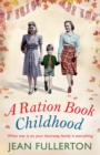 A Ration Book Childhood - Book