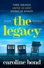 The Legacy : Perfect for fans of Susan Lewis, Jodi Picoult and Amanda Brooke - eBook