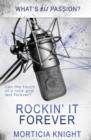What's His Passion? : Rockin' It Forever - Book