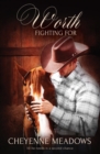 Worth Fighting For - Book