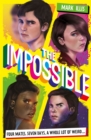 The Impossible : Book 1 - Book