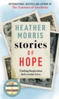 Stories of Hope : From the bestselling author of The Tattooist of Auschwitz - Book