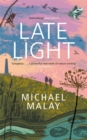 Late Light : WINNER OF THE RICHARD JEFFERIES AWARD FOR NATURE WRITING - Book