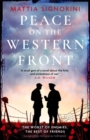 Peace on the Western Front : The emotional World War One historical novel perfect for Remembrance Day - Book