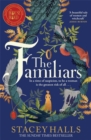 The Familiars : The dark, captivating Sunday Times bestseller and original break-out witch-lit novel - Book