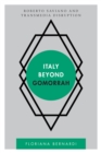 Italy beyond Gomorrah : Roberto Saviano and Transmedia Disruption - Book