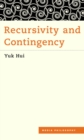 Recursivity and Contingency - Book
