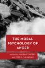 The Moral Psychology of Anger - Book