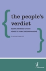 The People's Verdict : Adding Informed Citizen Voices to Public Decision-Making - Book