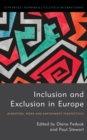 Inclusion and Exclusion in Europe : Migration, Work and Employment Perspectives - Book
