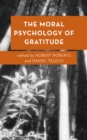 The Moral Psychology of Gratitude - Book