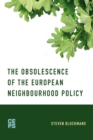 The Obsolescence of the European Neighbourhood Policy - Book