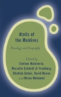 Atolls of the Maldives : Nissology and Geography - Book