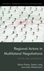 Regional Actors in Multilateral Negotiations : Active and Successful? - Book