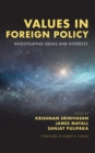 Values in Foreign Policy : Investigating Ideals and Interests - Book