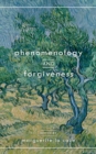 Phenomenology and Forgiveness - Book