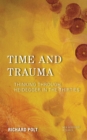 Time and Trauma : Thinking Through Heidegger in the Thirties - Book