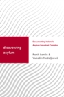 Disavowing Asylum : Documenting Ireland’s Asylum Industrial Complex - Book