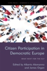 Citizen Participation in Democratic Europe : What Next for the EU? - Book