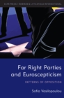 Far Right Parties and Euroscepticism : Patterns of Opposition - Book