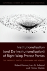 Institutionalisation (and De-Institutionalisation) of Right-Wing Protest Parties : The Progress Parties in Denmark and Norway - Book