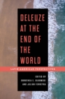 Deleuze at the End of the World : Latin American Perspectives - Book