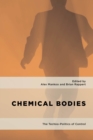 Chemical Bodies : The Techno-Politics of Control - Book