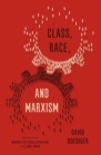 Class, Race, and Marxism - Book