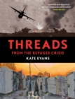 Threads : From the Refugee Crisis - Book