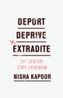 Deport, Deprive, Extradite : Twenty-First-Century State Extremism - Book