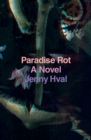 Paradise Rot : A Novel - eBook
