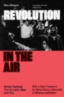 Revolution in the Air : Sixties Radicals Turn to Lenin, Mao and Che - eBook