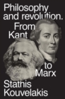 Philosophy and Revolution : From Kant to Marx - Book