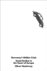 Germany's Hidden Crisis : Social Decline in the Heart of Europe - Book