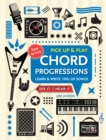 Chord Progressions (Pick Up and Play) : Learn & Write 100s of Songs - Book