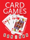 Card Games : Fun, Family, Friends & Keeping You Sharp - Book
