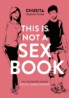 This is Not a Sex Book - Book