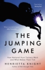 The Jumping Game : How National Hunt Trainers Work and What Makes Them Tick - eBook