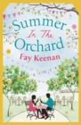 Summer in the Orchard : Funny, romantic and unforgettable - eBook