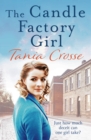 The Candle Factory Girl : A gritty story of deceit and betrayal... - eBook