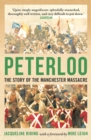 Peterloo : The Story of the Manchester Massacre - Book