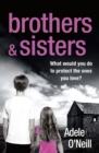 Brothers & Sisters : A gripping psychological thriller that will have you hooked - eBook