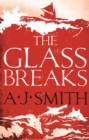 The Glass Breaks - Book