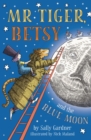 Mr Tiger, Betsy and the Blue Moon - eBook