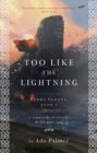 Too Like the Lightning - Book