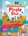 Make Your Own: Pirate Ship - Book