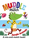 Muddle & Match - Jungle Animals : A Mix-and-Match Book! - Book