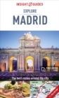 Insight Guides Explore Madrid (Travel Guide with Free eBook) - Book