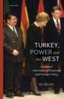Turkey, Power and the West : Gendered International Relations and Foreign Policy - eBook
